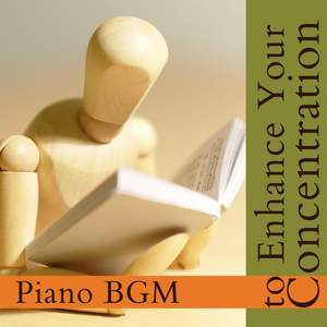 Piano BGM to Enhance Your Concentration