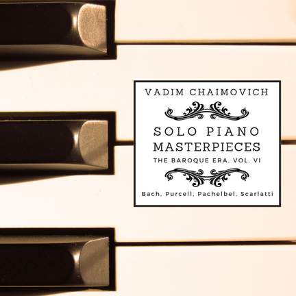 Solo Piano Masterpieces: The Baroque Era, Vol. 6