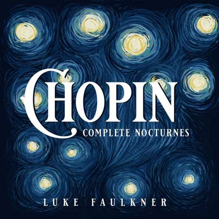Chopin: Complete Nocturnes