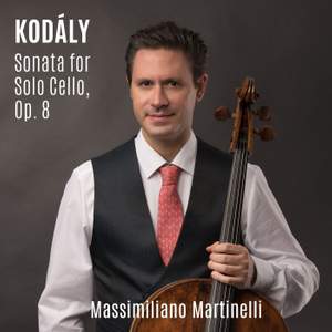 Kodály: Sonata for Solo Cello, Op. 8