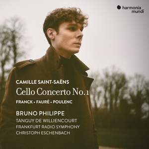 Saint-Saëns: Cello Concerto No. 1 - Franck, Fauré & Poulenc