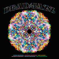 Deadjazz (plays the Music of the Grateful Dead)