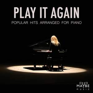 Play It Again: Popular Hits Arranged For Piano