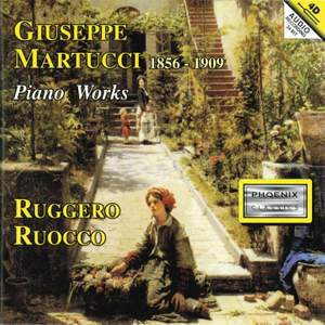 Giuseppe Martucci: Piano Works