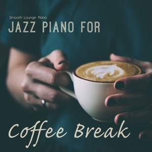 Jazz Piano for Coffee Break