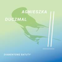 Agnieszka Duczmal - Diamentowe Batuty