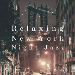 Relaxing New York Night Jazz