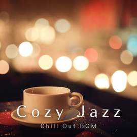 Cozy Jazz - Chill out BGM
