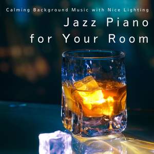 Jazz Piano for Your Room - Calming Background Music with Nice Lighting