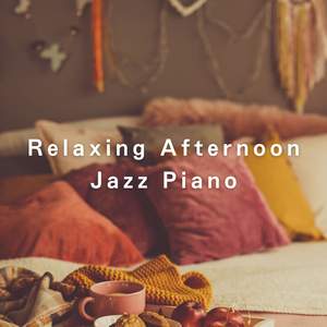 Relaxing Afternoon Jazz Piano