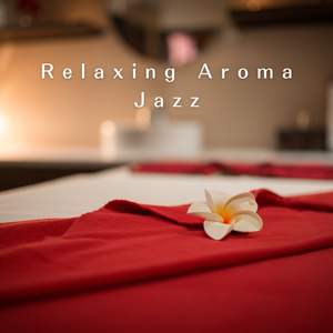 Relaxing Aroma Jazz