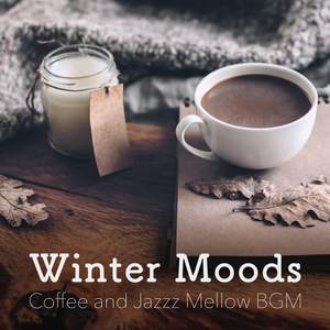 Winter Moods - Coffee and Jazzz Mellow BGM