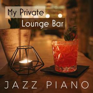 My Private Lounge Bar - Jazz Piano
