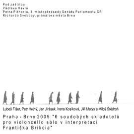 Prague-Brno 2005: 6 Contemporary Composers for Solo Cello