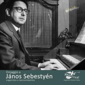 Omaggio a János Sebestyén, organista e clavicembalista