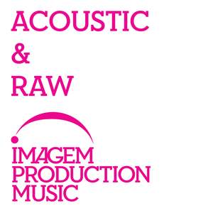 Acoustic & Raw