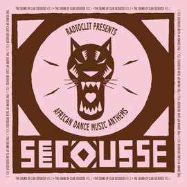 Radioclit Presents: The Sound of Club Secousse Vol.1