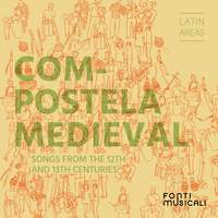 Compostela medieval: Songs from the 12th and 13th Centuries