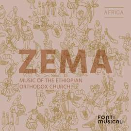 Zema: Music of the Ethiopian Orthodox Church