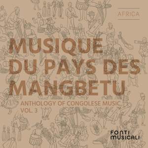 Musique du pays des Mangbetu: Anthology of Congolese Music, Vol. 3