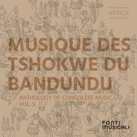 Musique des Tshokwe du Bandundu: Anthology of Congolese Music, Vol. 5