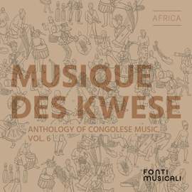 Musique des Kwese: Anthology of Congolese Music, Vol. 6