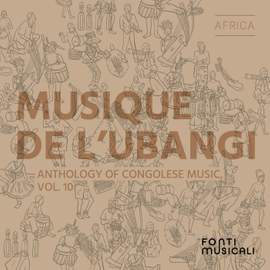 Musique de l'Ubangi: Anthology of Congolese Music, Vol. 10
