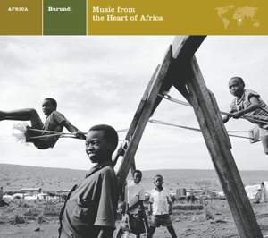 EXPLORER SERIES: AFRICA - Burundi: Music from the Heart of Africa
