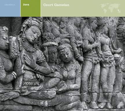 EXPLORER SERIES: INDONESIA - Java: Court Gamelan