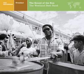 The Caribbean: Trinidad: The Sound Of the Sun