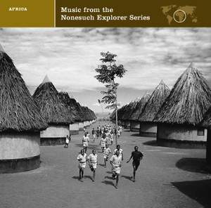 EXPLORER SERIES: AFRICA - Music from the Nonesuch Explorer Series