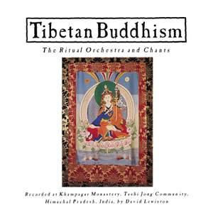 EXPLORER SERIES: TIBET - Tibetan Buddhism: The Ritual Orchestra & Chants