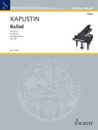 Kapustin, N: Ballad op. 94