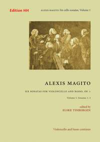 Magito, A: Six Sonatas for Violoncello and Basso Continuo Vol. 1 op. 1/1-3 Vol. 1