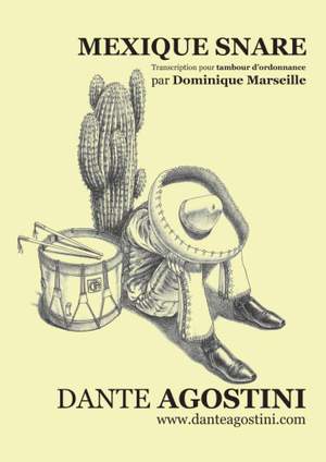 Dante Agostini: Mexique Snare - version tambour d'ordonnance