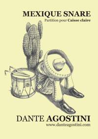 Dante Agostini: Mexique Snare - version caisse claire