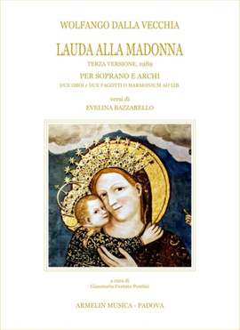 Wolfango Dalla Vecchia: Lauda alla Madonna