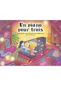 Caroline Fauchet: Un Piano Pour Trois