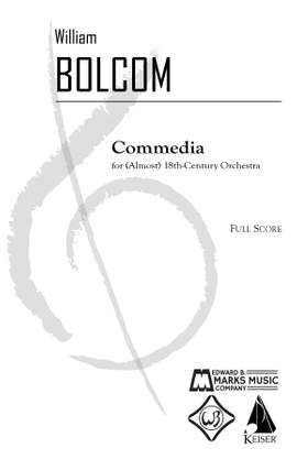 William Bolcom: Commedia, For Almost 18th Century Orchestra