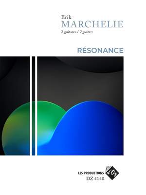 Erik Marchelie: Résonance