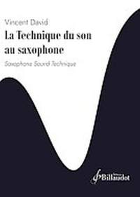 Vincent David: La Technique du Son au Saxophone
