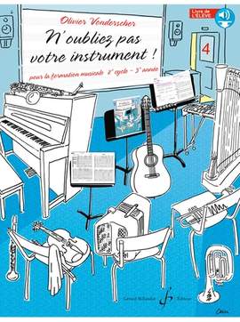 Olivier Vonderscher: N'oubliez pas votre instrument !