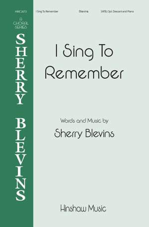 Sherry Blevins: I Sing To Remember