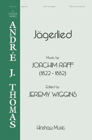 Joachim Raff: Jagerlied