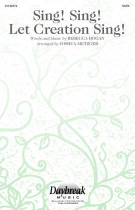 Rebecca Hogan: Sing! Sing! Let Creation Sing!