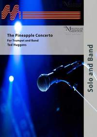 Ted Huggens: The Pineapple Concerto
