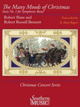 Robert Shaw_Robert Russell Bennett: The Many Moods of Christmas