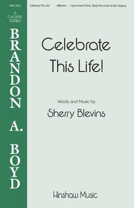 Sherry Blevins: Celebrate This Life!