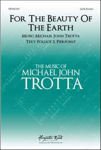 Michael John Trotta: For the Beauty of the Earth