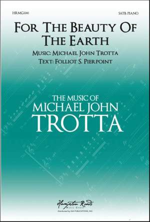 Michael John Trotta: For the Beauty of the Earth